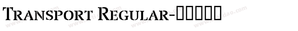 Transport Regular字体转换
